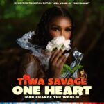 Tiwa Savage – One Heart (Can Change The World) [From the Motion Picture Ozi: Voice of the Forest]