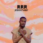 Josh2funny – RRR (Real recognize real)