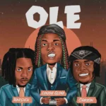 Logos Olori – Ole ft. Crayon & Yarden