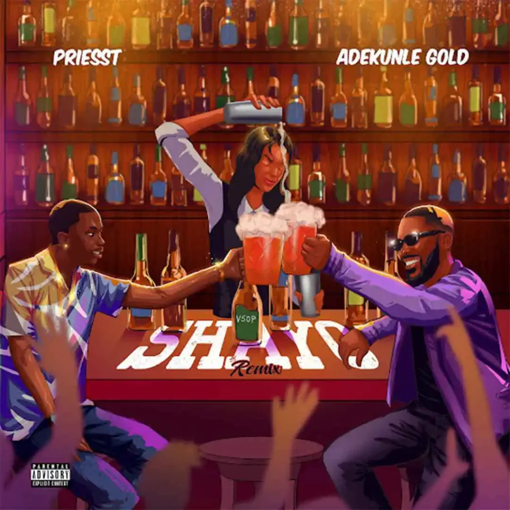 Priesst – Shayo (Remix) ft. Adekunle Gold