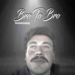 Boihomie – Bro To Bro