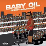 Speed Darlington – Baby Oil