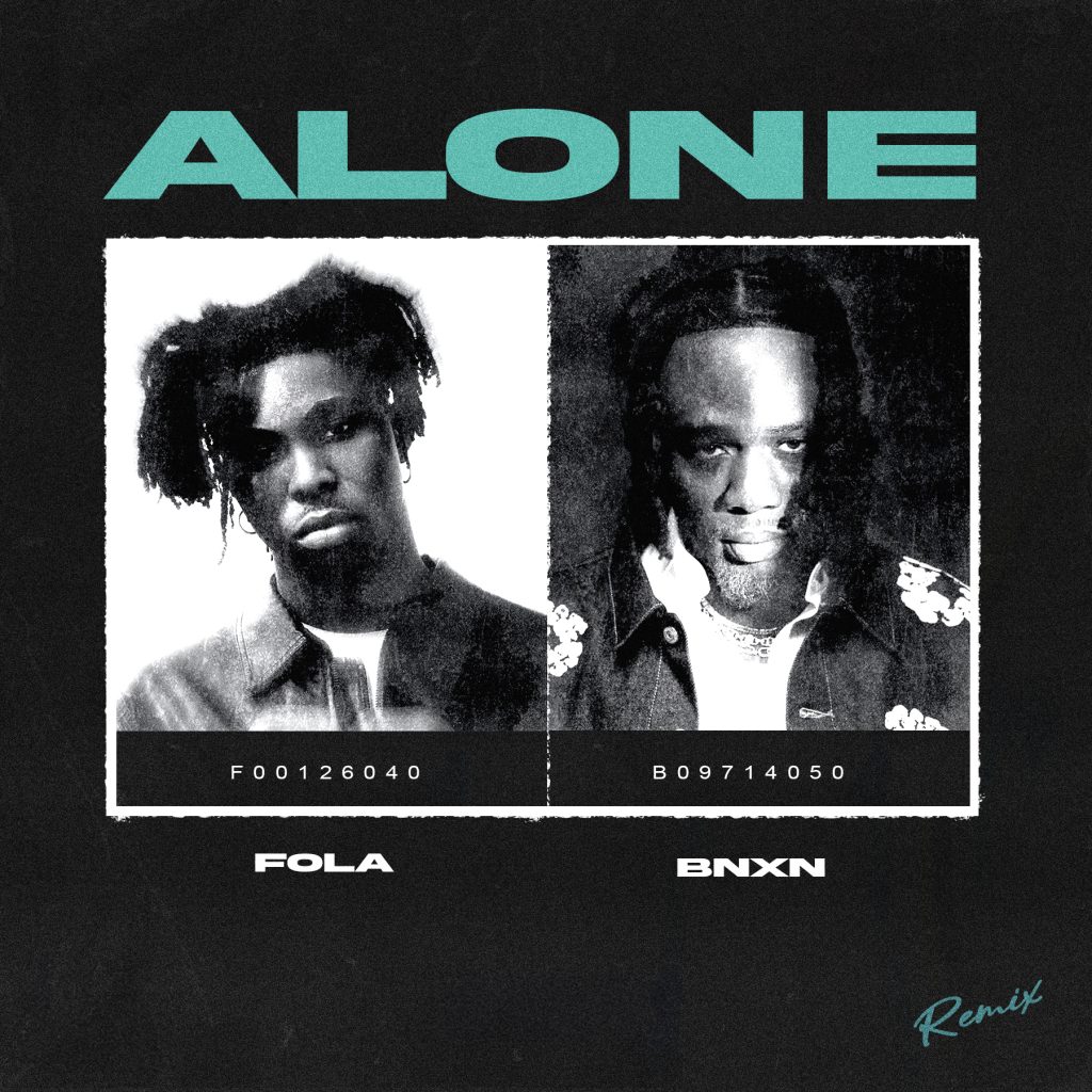 Fola – Alone (Remix) ft. BNXN fka Buju