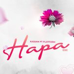 Kassam – Hapa Remix Ft. Platform