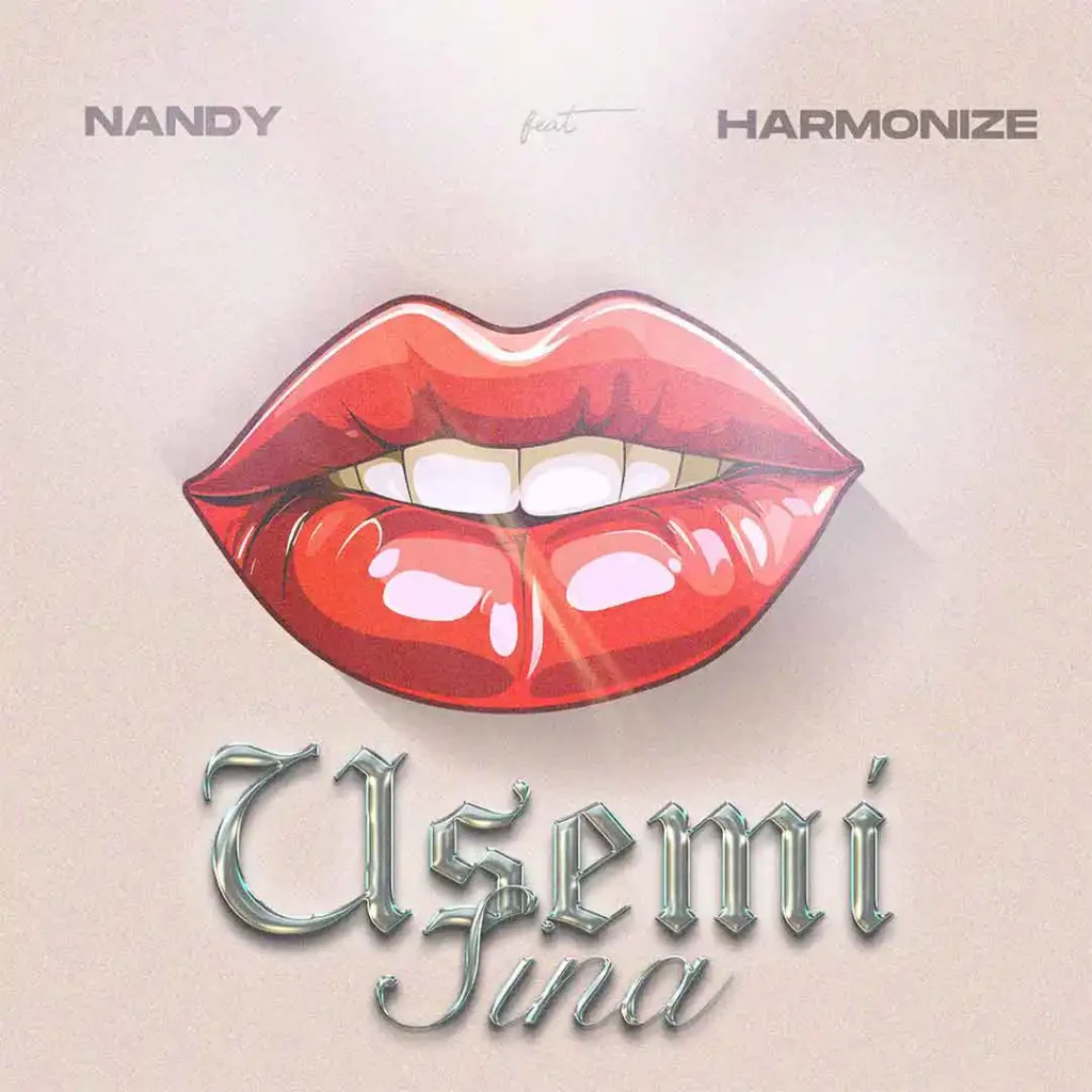 Nandy – Usemi Sina Ft. Harmonize