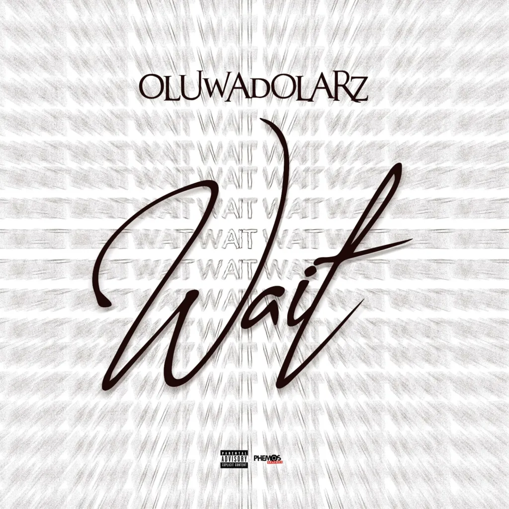 Oluwadolarz – Wait