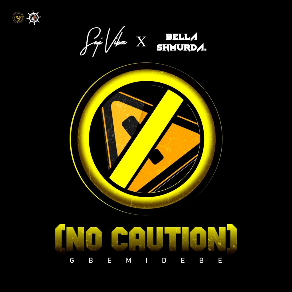 Seyi Vibez - No Caution (Gbemidebe) Ft. Bella Shmurda