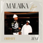 Teni – Malaika Ft. Fridayy