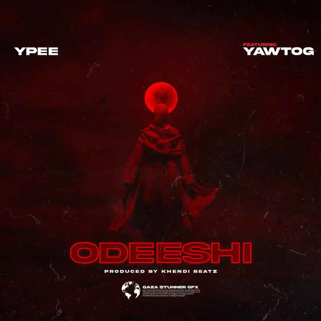 Ypee – Odeeshi Ft. Yaw Tog